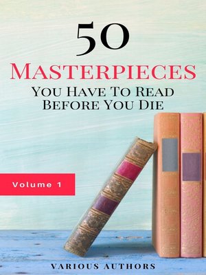 cover image of 50 Masterpieces You Have to Read Before You Die 1